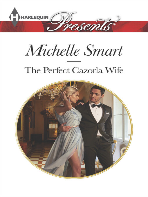 Title details for The Perfect Cazorla Wife by Michelle Smart - Available